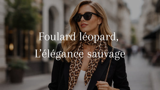 Foulard léopard : comment le porter, l’associer et adopter ce classique intemporel